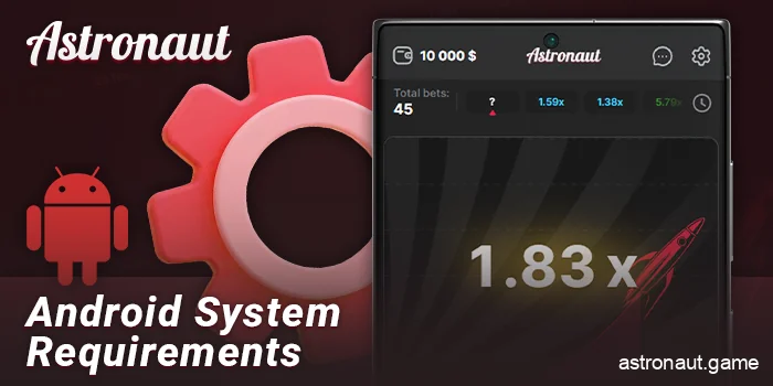 Android device requirements for the Astronaut app