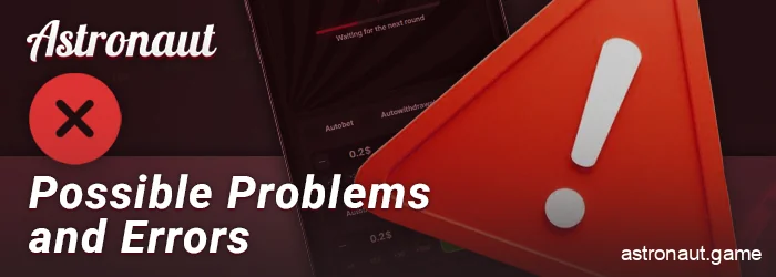 What errors can occur in the Astronaut app